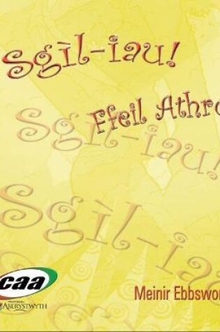 Cover of Sgil-iau! - Ffeil Athro