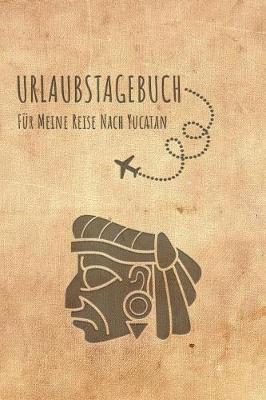 Book cover for Urlaubstagebuch Yucatan