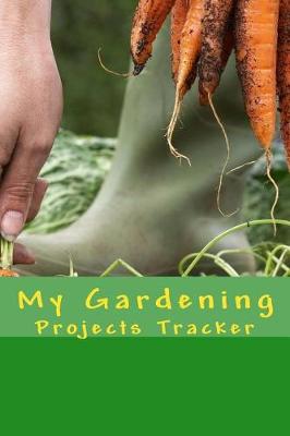 Book cover for My Gardening Projects Tracker
