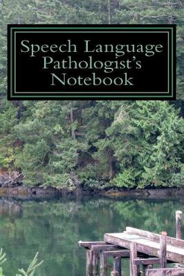 Book cover for Speech Language Pathologist's Notebook