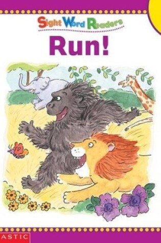 Cover of Sight Word Readers: Run!