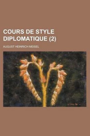 Cover of Cours de Style Diplomatique (2)