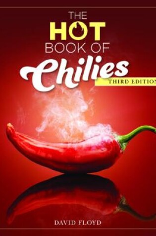 Cover of The Hot Book of Chilies, 3rd Edition