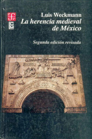 Cover of La Herencia Medieval de Mexico