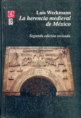 Cover of La Herencia Medieval de Mexico