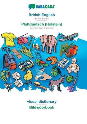 Book cover for BABADADA, British English - Plattdüütsch (Holstein), visual dictionary - Bildwöörbook