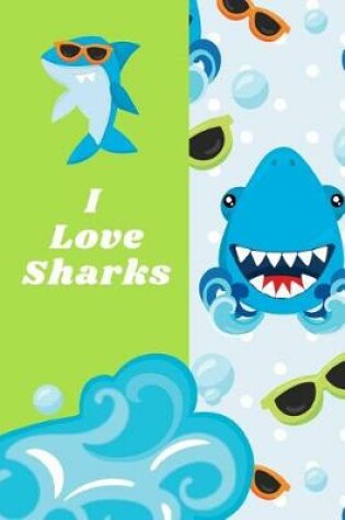 Cover of I Love Sharks