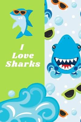 Book cover for I Love Sharks