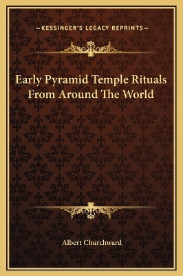 Book cover for Early Pyramid Temple Rituals From Around The World