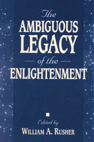 Cover of The Ambiguous Legacy of the Enlightenment