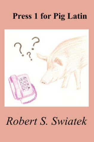 Cover of Press 1 for Pig Latin