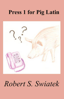Cover of Press 1 for Pig Latin