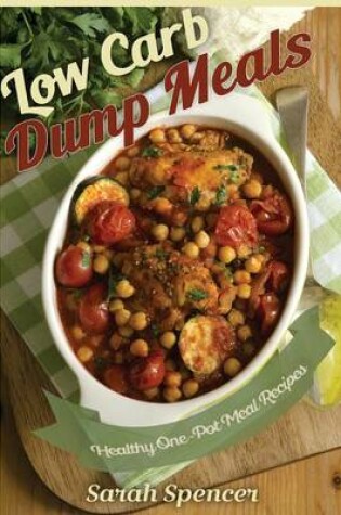 Cover of Low Carb Dump Meals