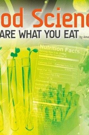 Cover of Food Science: You Are What You Eat