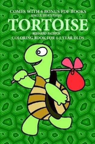 Cover of Coloring Book for 4-5 Year Olds (Tortoise)