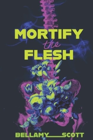 Cover of Mortify the Flesh