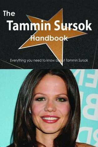 Cover of The Tammin Sursok Handbook - Everything You Need to Know about Tammin Sursok