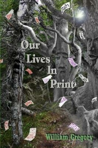 Cover of Our Lives In Print