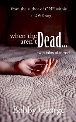 Book cover for when the DEAD aren't DEAD