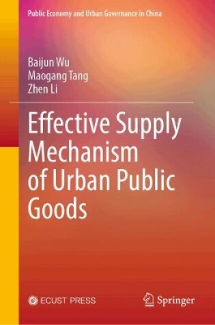 Cover of Effective Supply Mechanism of Urban Public Goods