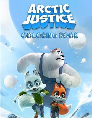 Book cover for Arctic Justice Coloring Book