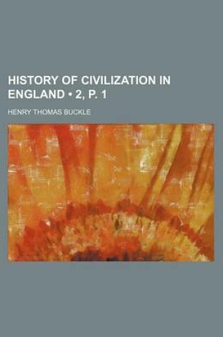 Cover of History of Civilization in England (Volume 2, P. 1)