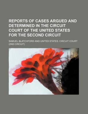 Book cover for Reports of Cases Argued and Determined in the Circuit Court of the United States for the Second Circuit (Volume 10)