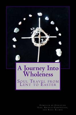 Cover of A Journey Into Wholeness