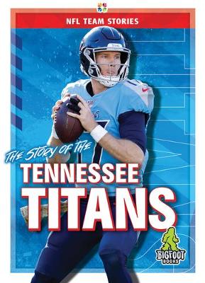 Book cover for The Story of the Tennessee Titans