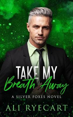 Book cover for Take My Breath Away