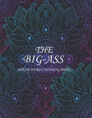 Book cover for The big-ass swear word coloring book
