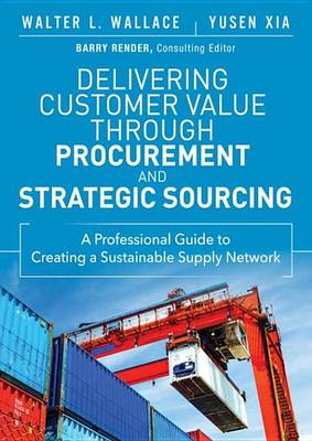 Book cover for Delivering Customer Value Through Procurement and Strategic Sourcing