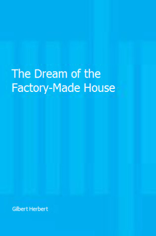 Cover of Dream of the Factory-made House