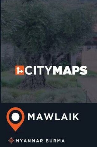 Cover of City Maps Mawlaik Myanmar Burma