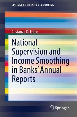 Cover of National Supervision and Income Smoothing in Banks’ Annual Reports