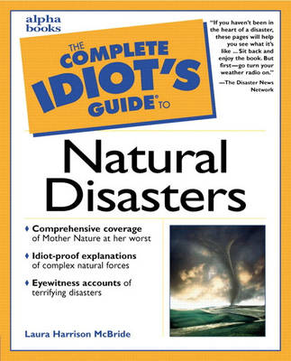 Book cover for Complete Idiot's Guide to Natural Disasters