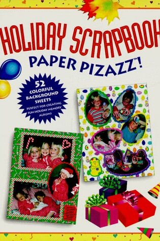 Cover of Holiday Scrapbook Paper Pizazz!