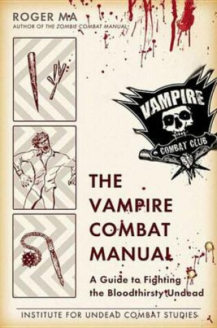 Cover of The Vampire Combat Manual