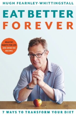 Cover of Eat Better Forever