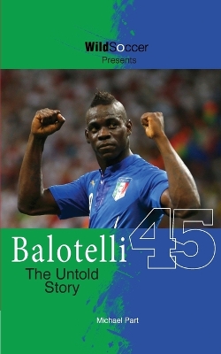 Book cover for Balotelli - The Untold Story