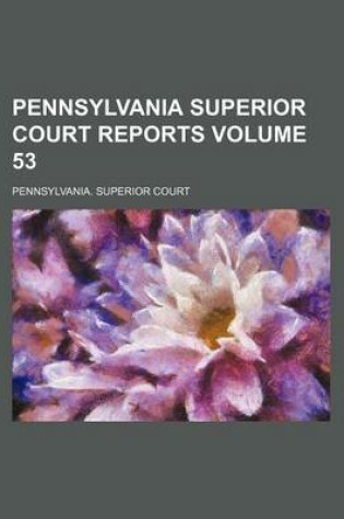 Cover of Pennsylvania Superior Court Reports Volume 53