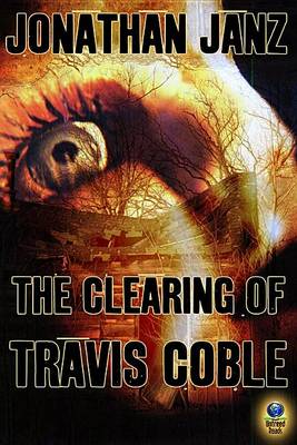 Book cover for The Clearing of Travis Coble