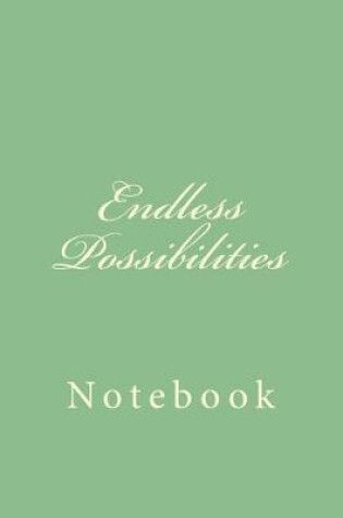 Cover of Endless Possibilities