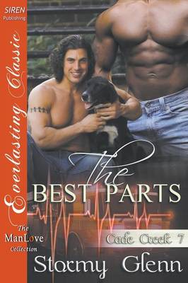 Book cover for The Best Parts [Cade Creek 7] (Siren Publishing Everlasting Classic Manlove)