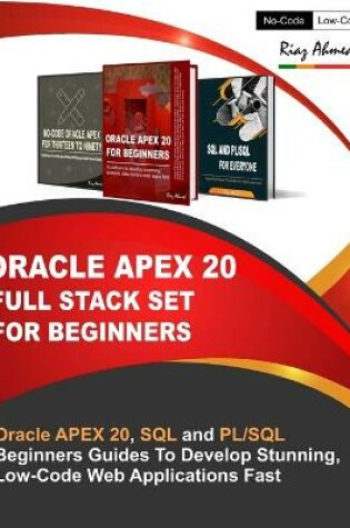 Cover of Oracle APEX 20 Full Stack Set For Beginners