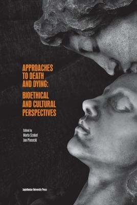 Cover of Approaches to Death and Dying – Bioethical and Cultural Perspectives