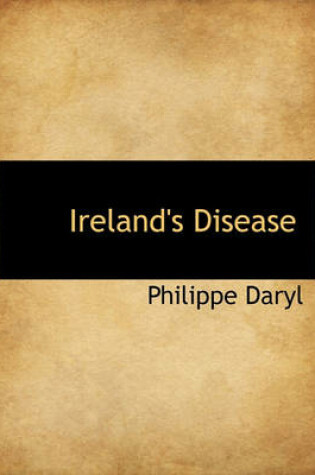 Cover of Ireland's Disease