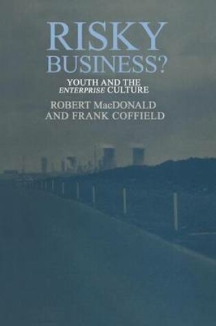 Cover of Risky Business?: Youth and the Enterprise Culture