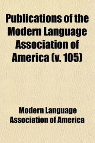 Cover of Publications of the Modern Language Association of America Volume 29