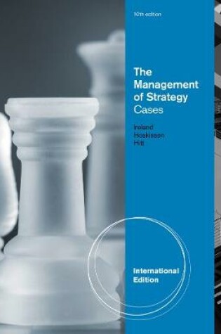 Cover of The Management of Strategy: Cases, International Edition